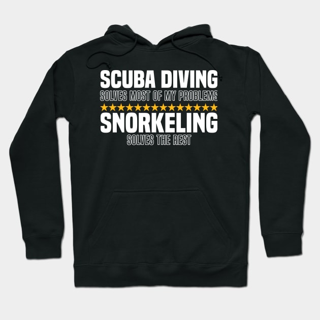 Scuba Diving Solves Most Of My Problems Snorkeling Solves The Rest Hoodie by BenTee